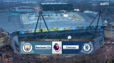 EPL (J25) - Manchester City vs Chelsea - Partido Completo HD (Relato Bambino Pons)